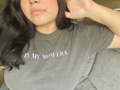 IN MY MOM ERA